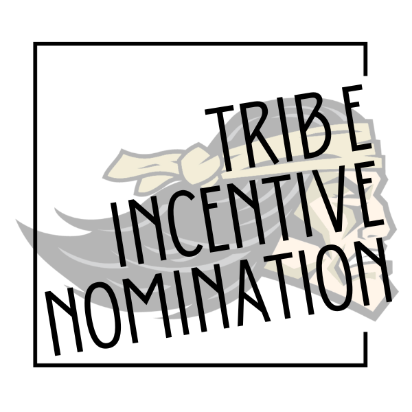 TRIBE Incentive Nomination