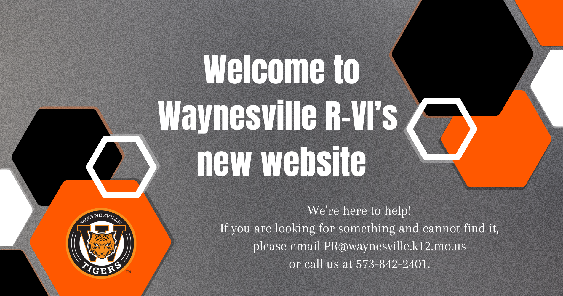 Welcome to the new website. If you need assistance finding something, please call 573-842-2041