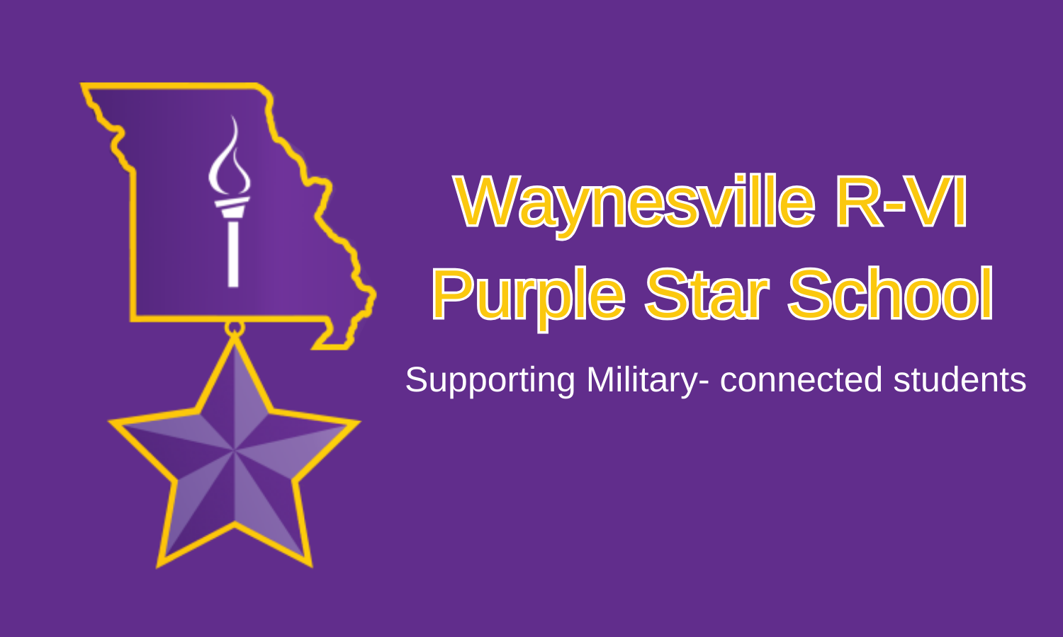 Waynesville R-VI is a Purple Star School