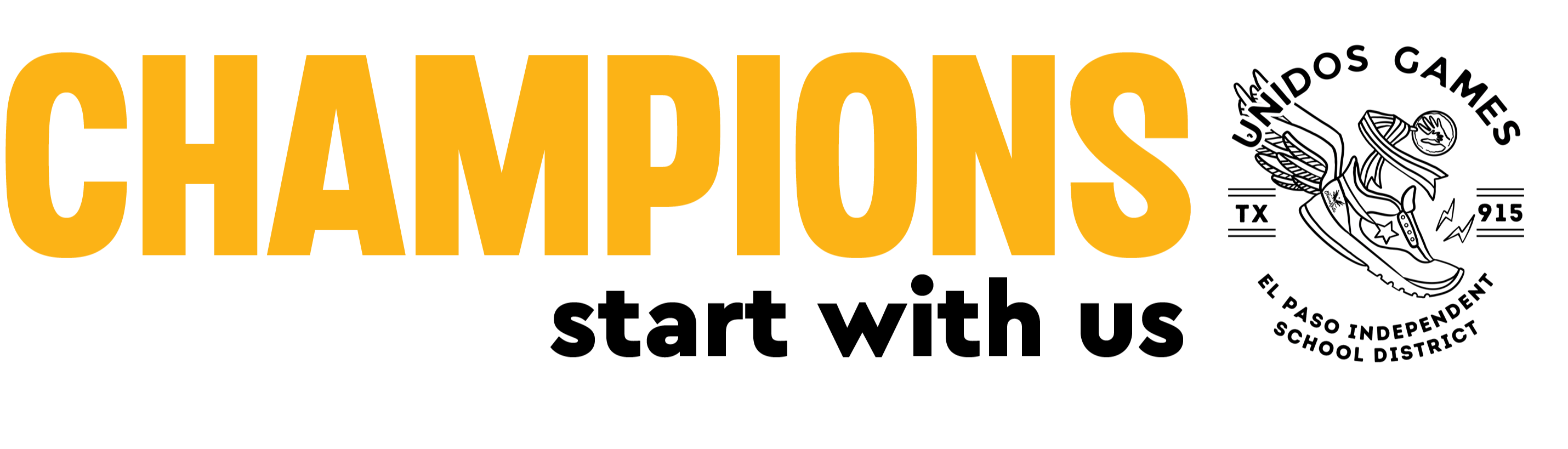 Champions start with us