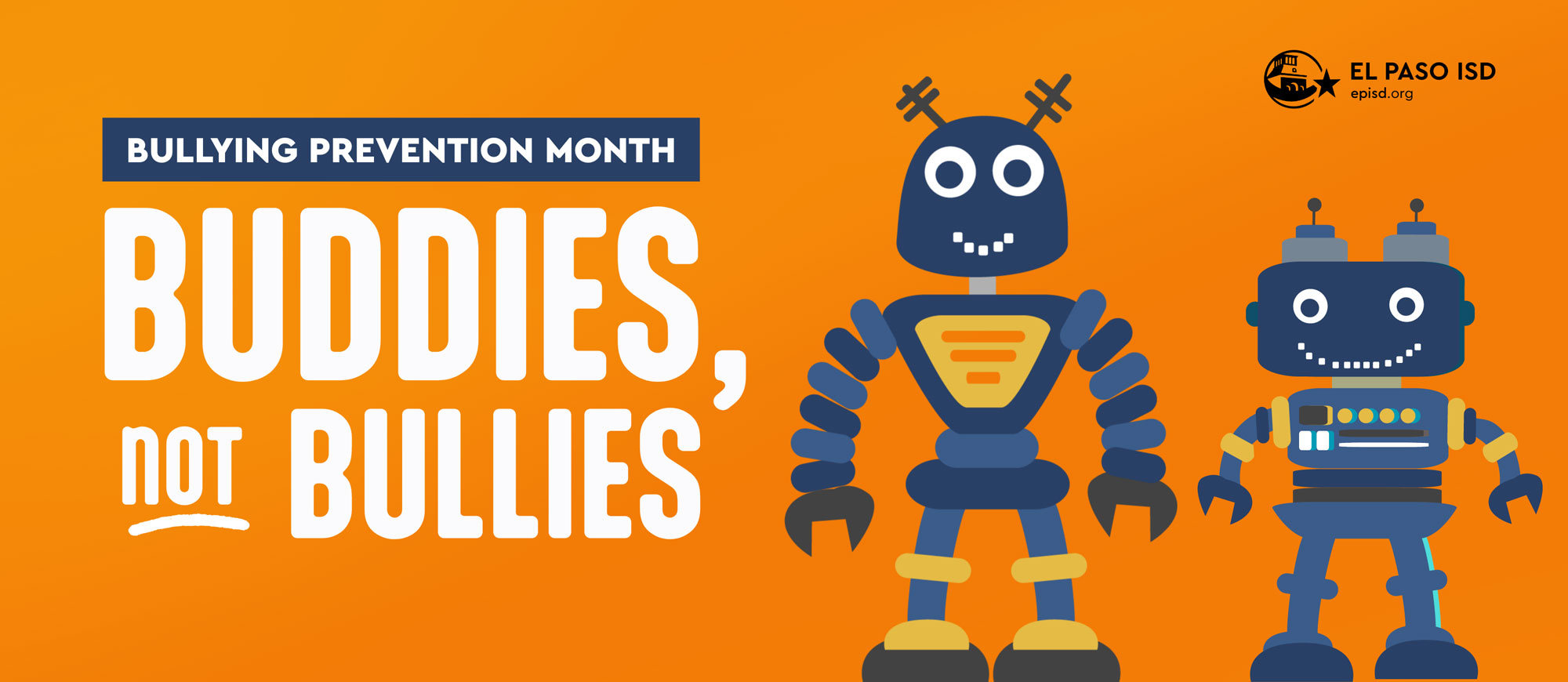 Two cartoon robots stand together on an orange background. One has the words "Buddies, Not Bullies" above.