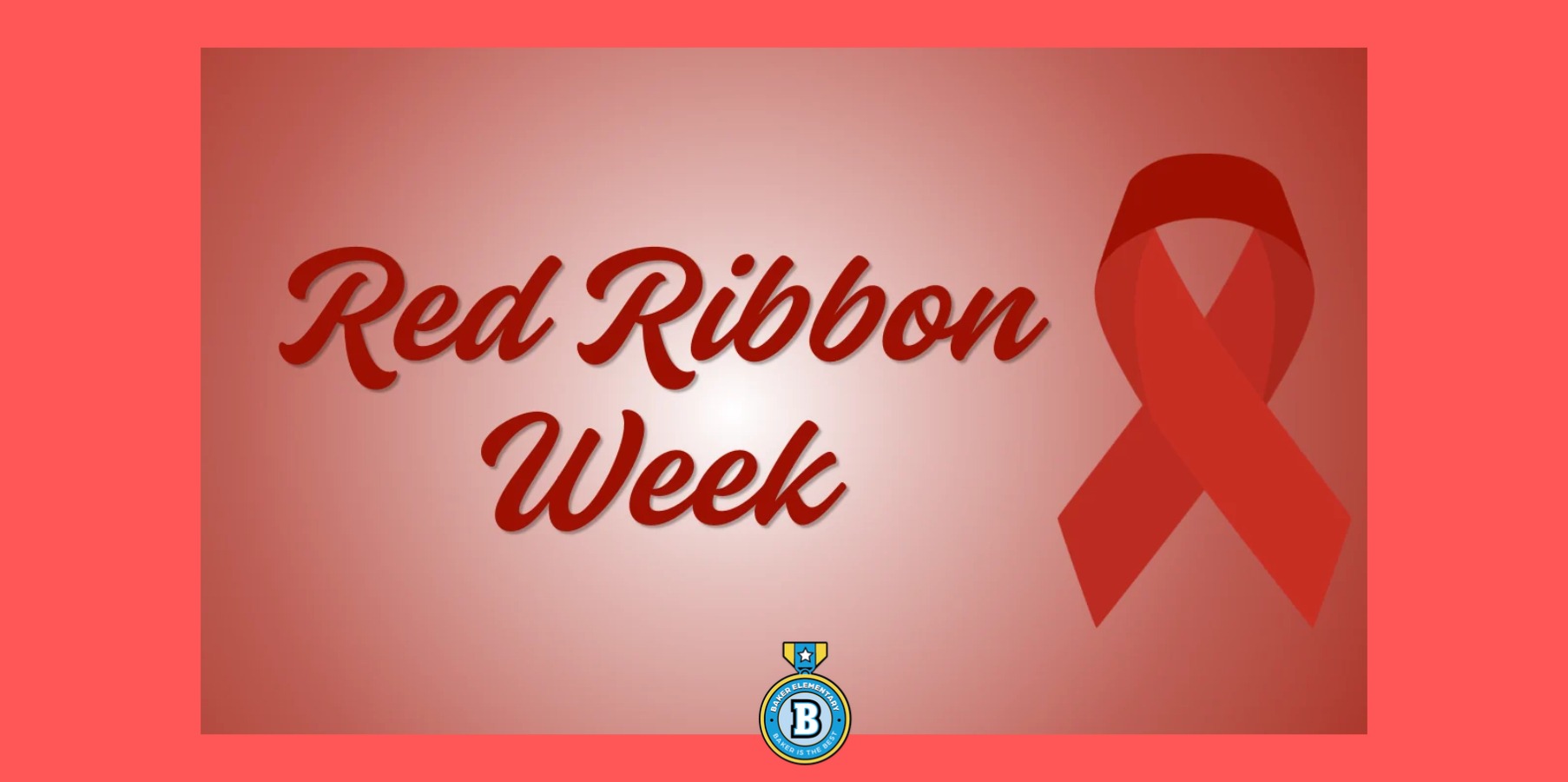 Baker Elementary Red Ribbon Week, 2026
