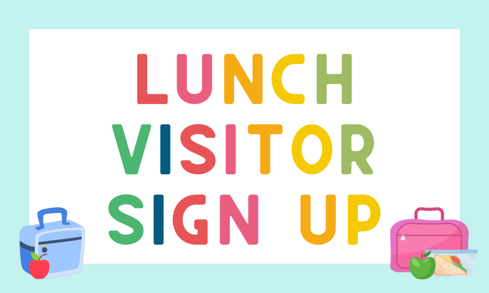 Lunch Visitors Sign Up Here