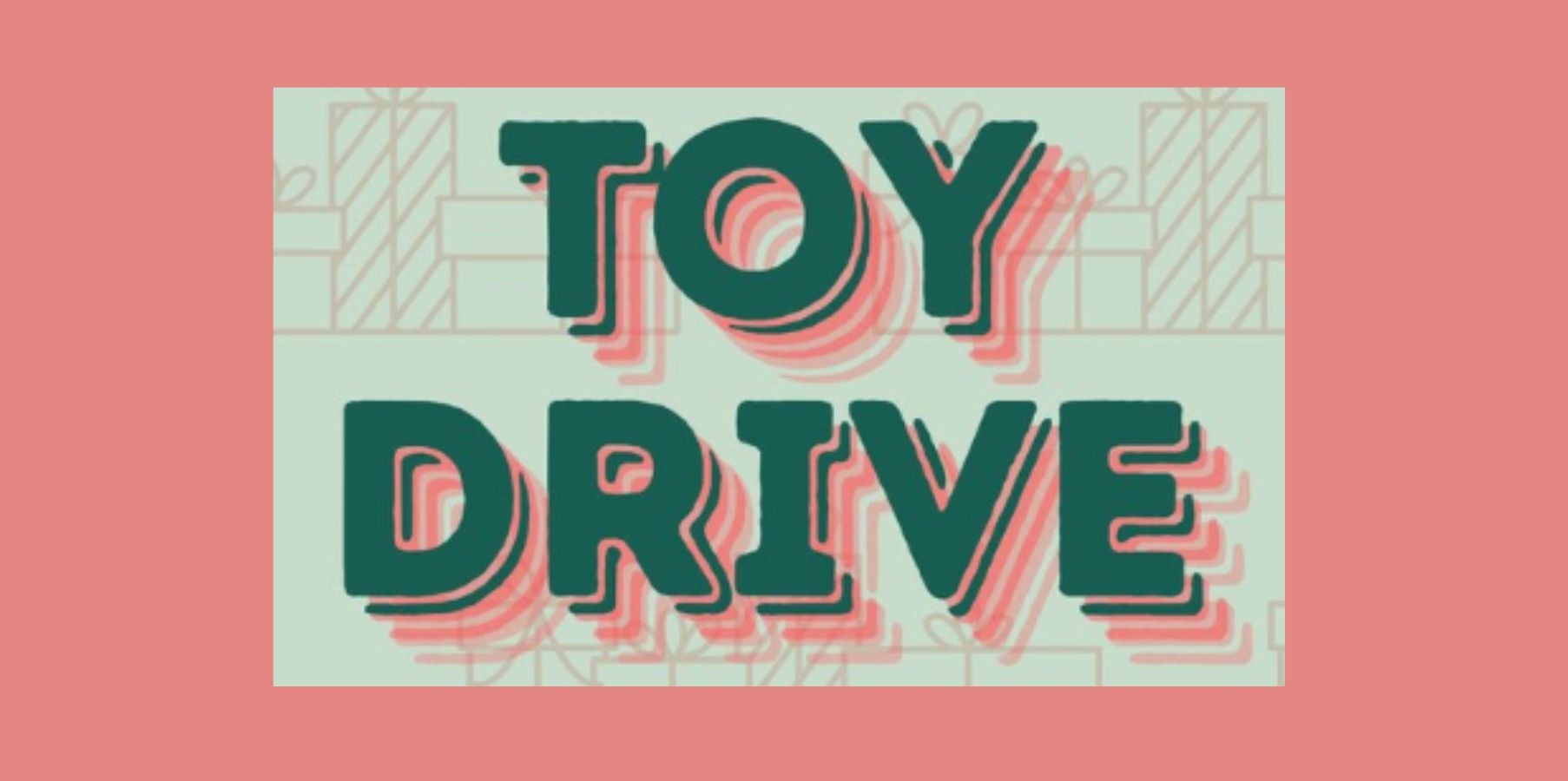 Toy drive