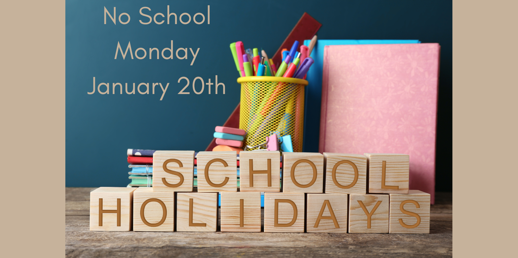 No School Monday January 20