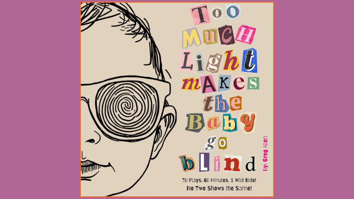 Too Much Light Makes the Baby go Blind