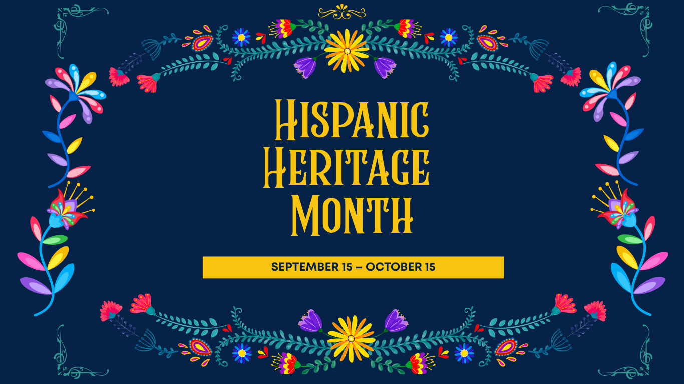 Hispanic Heritage Month