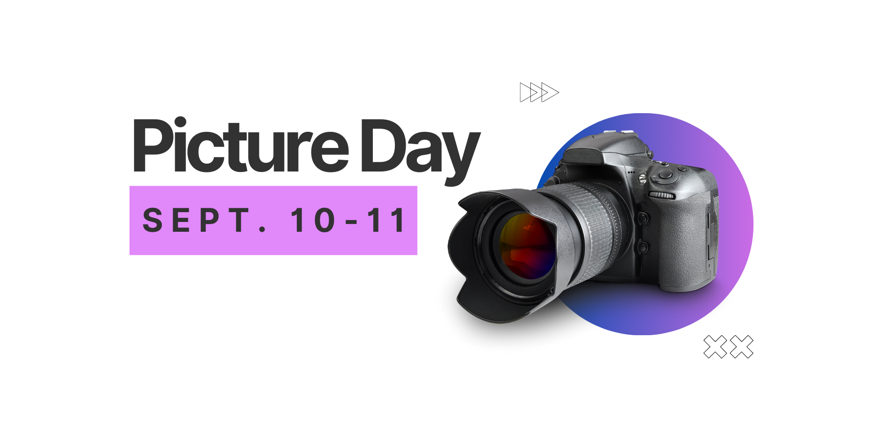 Picture Day September 10-11