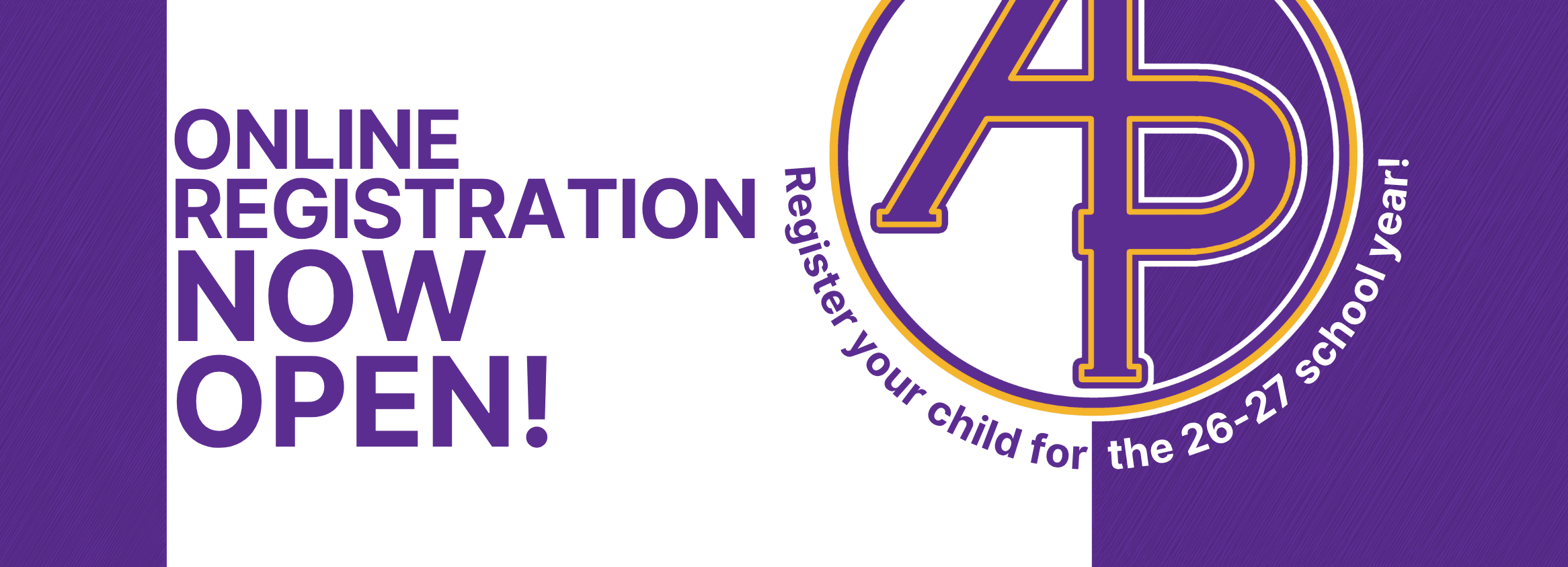 online registration now open! Register your child for the 26-27 school year!