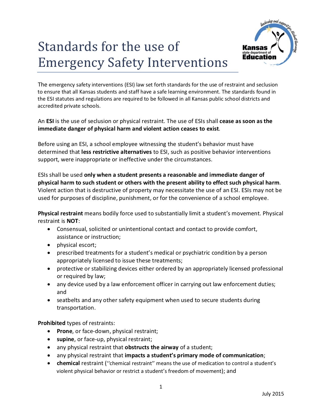 Standards for the use of Emergency Safety Interventions