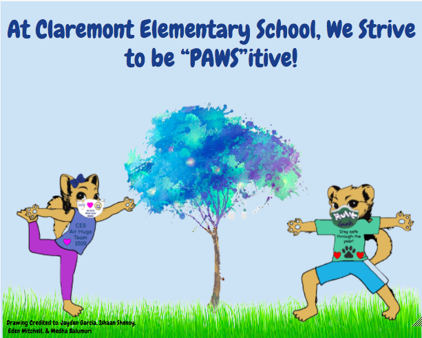 At Claremont Elementary School, We strive to be "PAWS"itive! 