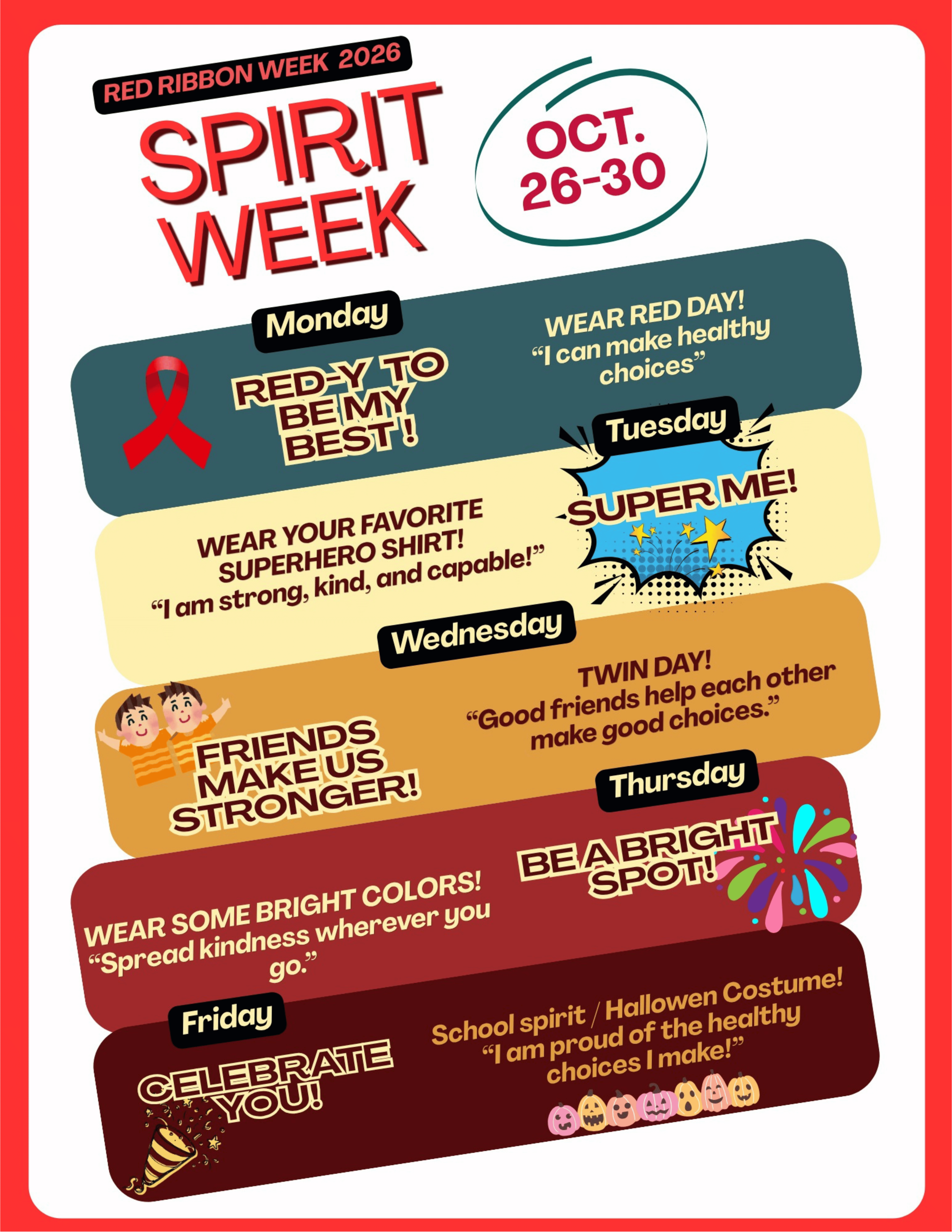 Poster for Spirit Week. Days are labeled with themes. Red ribbon and quotes.