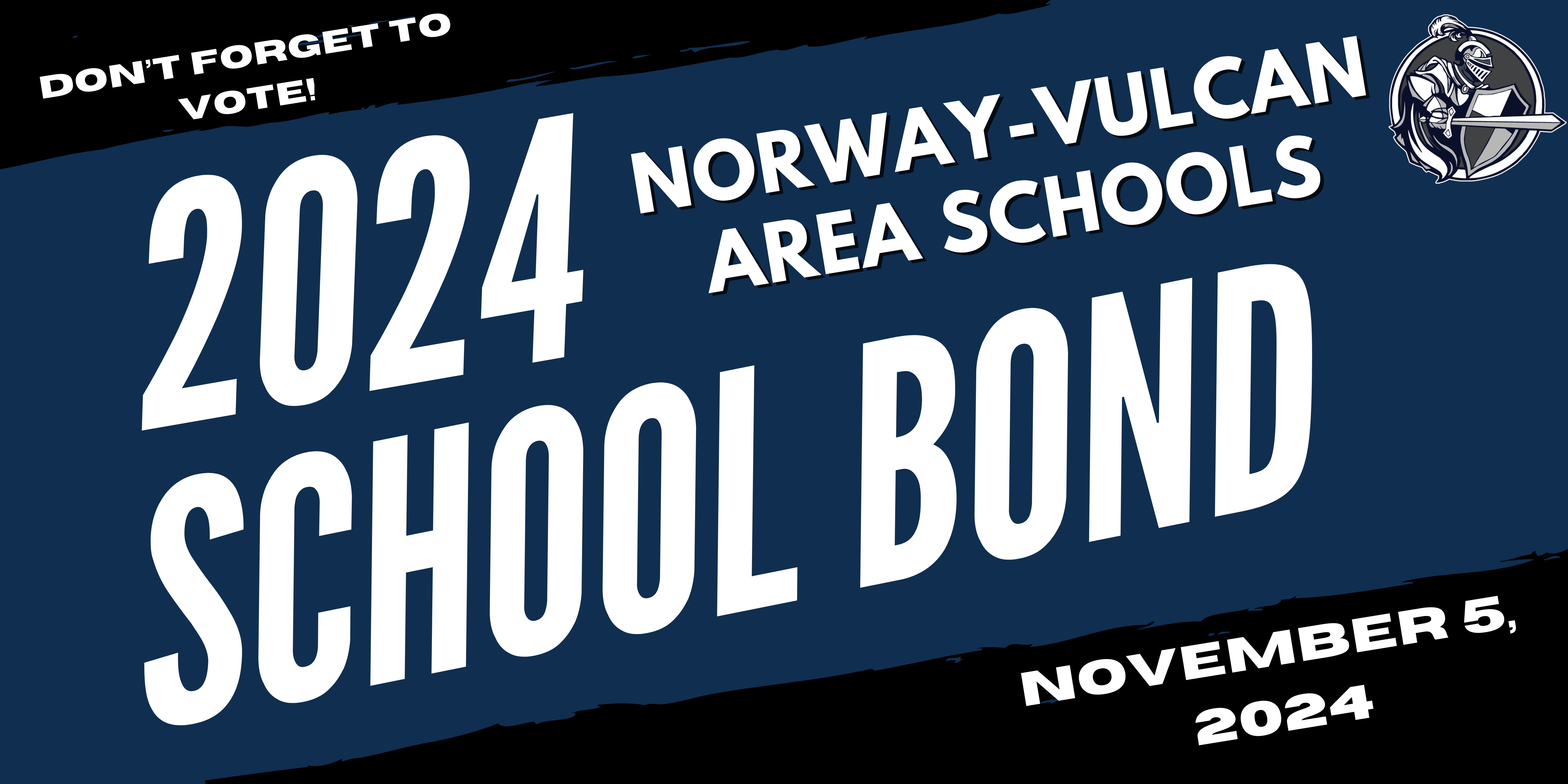 Norway Vulcan Area Schools 2024 Bond banner
