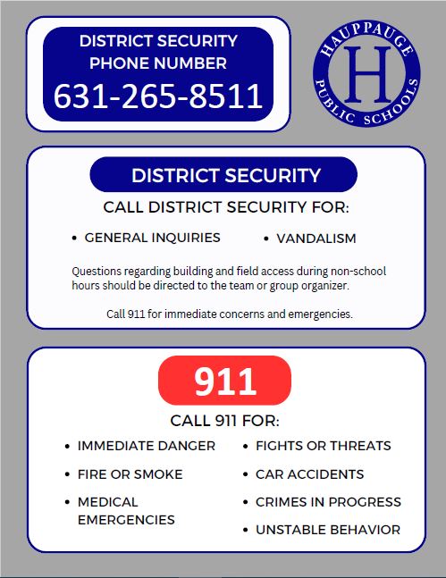 Information sheet for district security: DISTRICT SECURITY PHONE NUMBER 631-265-8511