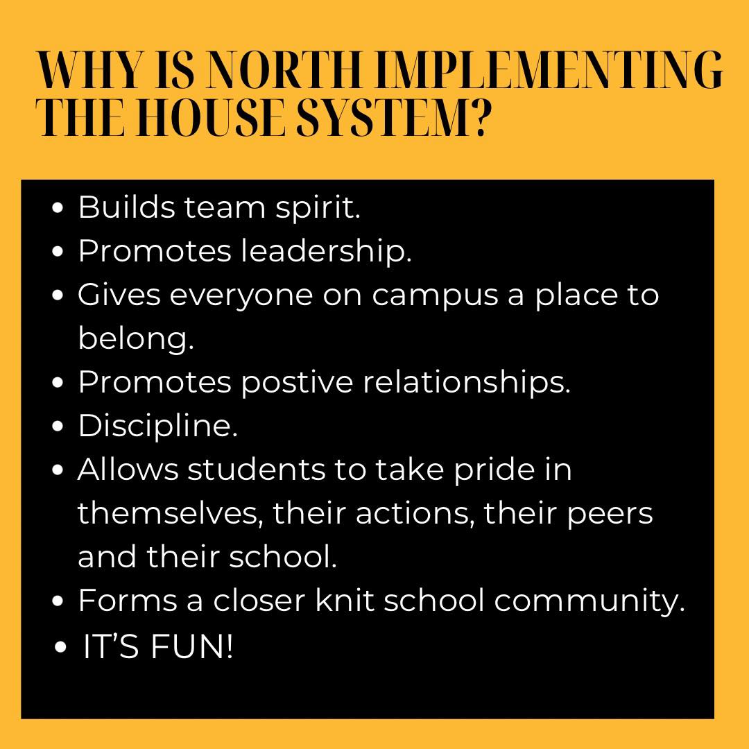 Why is North Implementing the House System? 