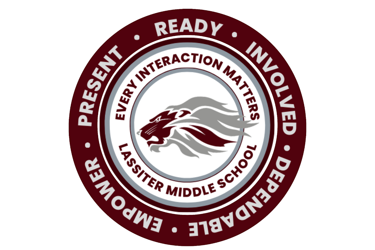 Present * Ready * Involved * Dependable * Empower. Every Interaction Matters Lassiter Middle School logo