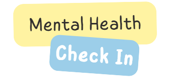 Mental Health check in