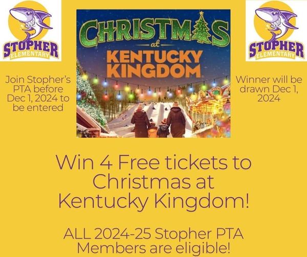 Flyer for 4 tickets to Christmas at Kentucky Kingdom for joining the PTA. Drawing on Dec. 1st.