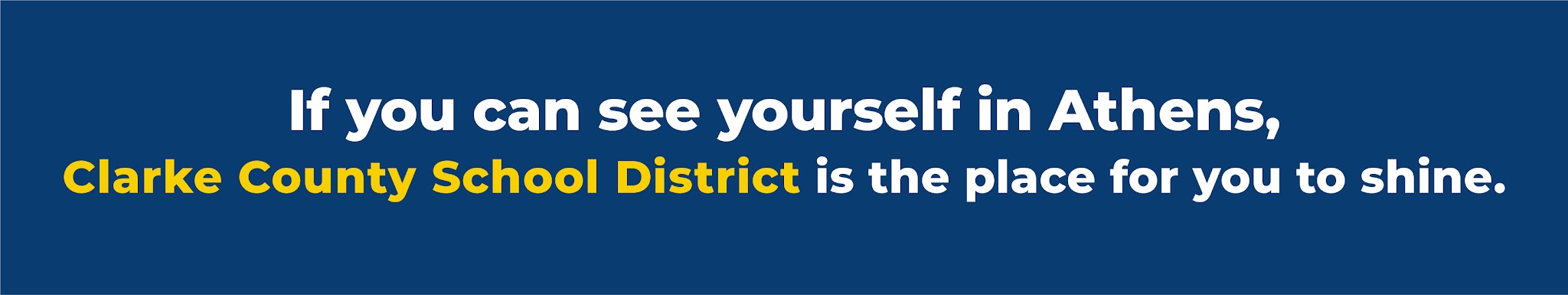 if you can see yourself in athens, clarke county school district is the place for you to shine