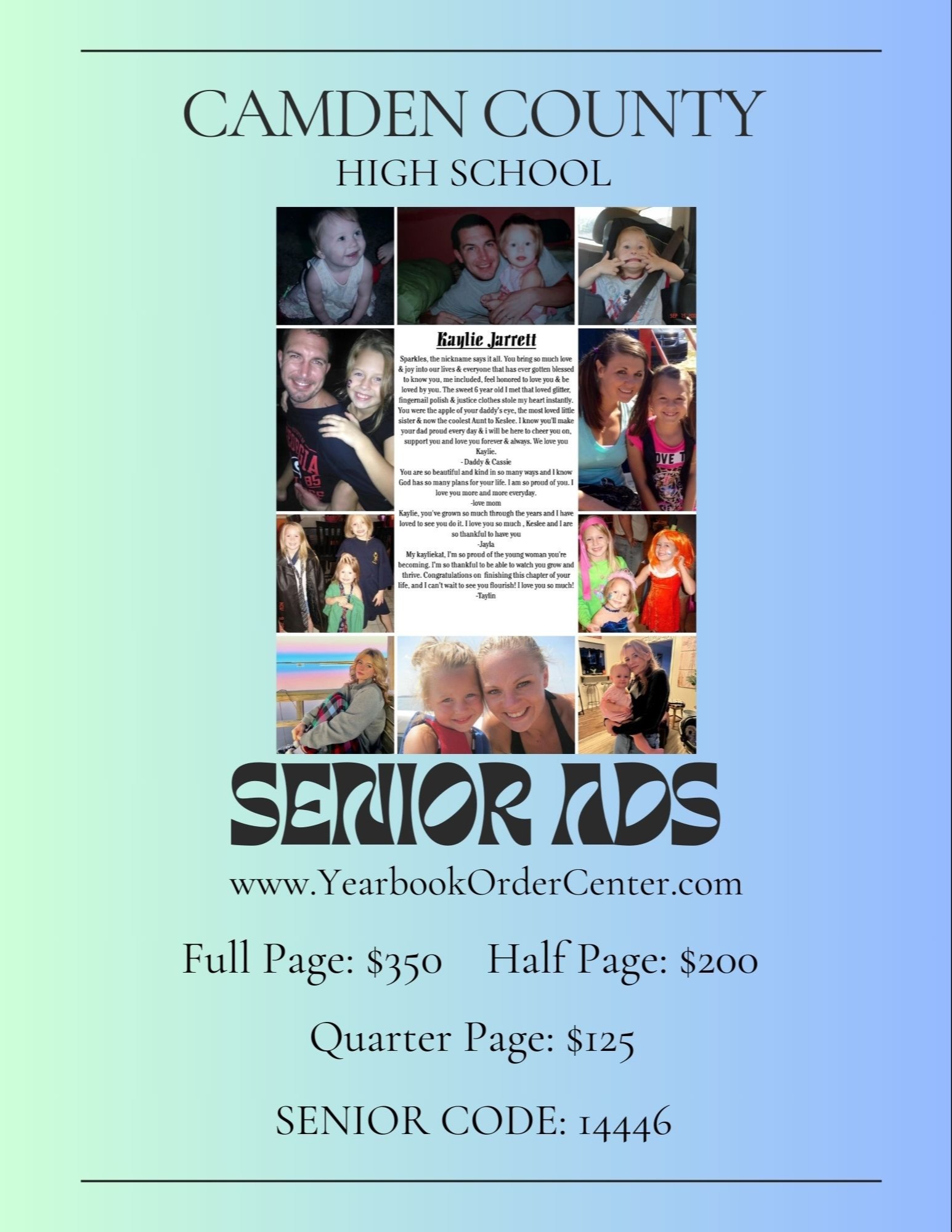 Senior Ads are on sale until November 1st. A full page ad is $350. A half page ad is $200 and a quarter page is $125. Senior ads can be purchased on the same website as the yearbook.