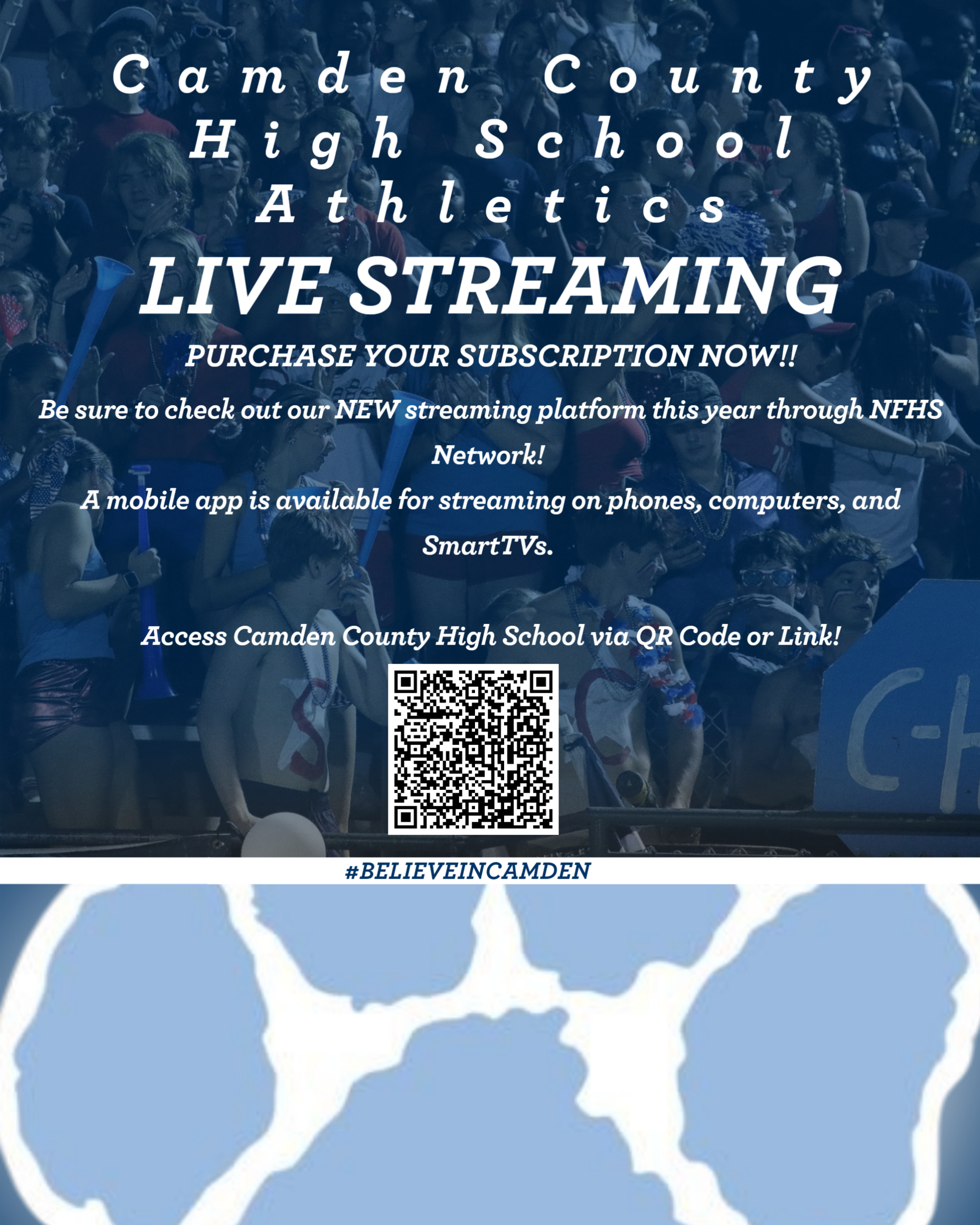 CAMDEN COUNTY HIGH SCHOOL ATHLETICS LIVE STREAMING: Purchase your subscription now! Be sure to check out our NEW streaming platform this year through NFHS Network! A mobile app is available for streaming on phones, computers, and SmartTVs. Access Camden County High School via the QR code or link! #BelieveInCamden
