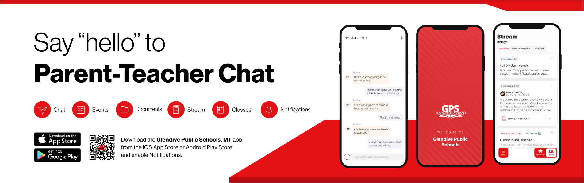 Say "hello" to Parent-teacher Chat.  Download the Glendive Public Schools, MT app from the app store.