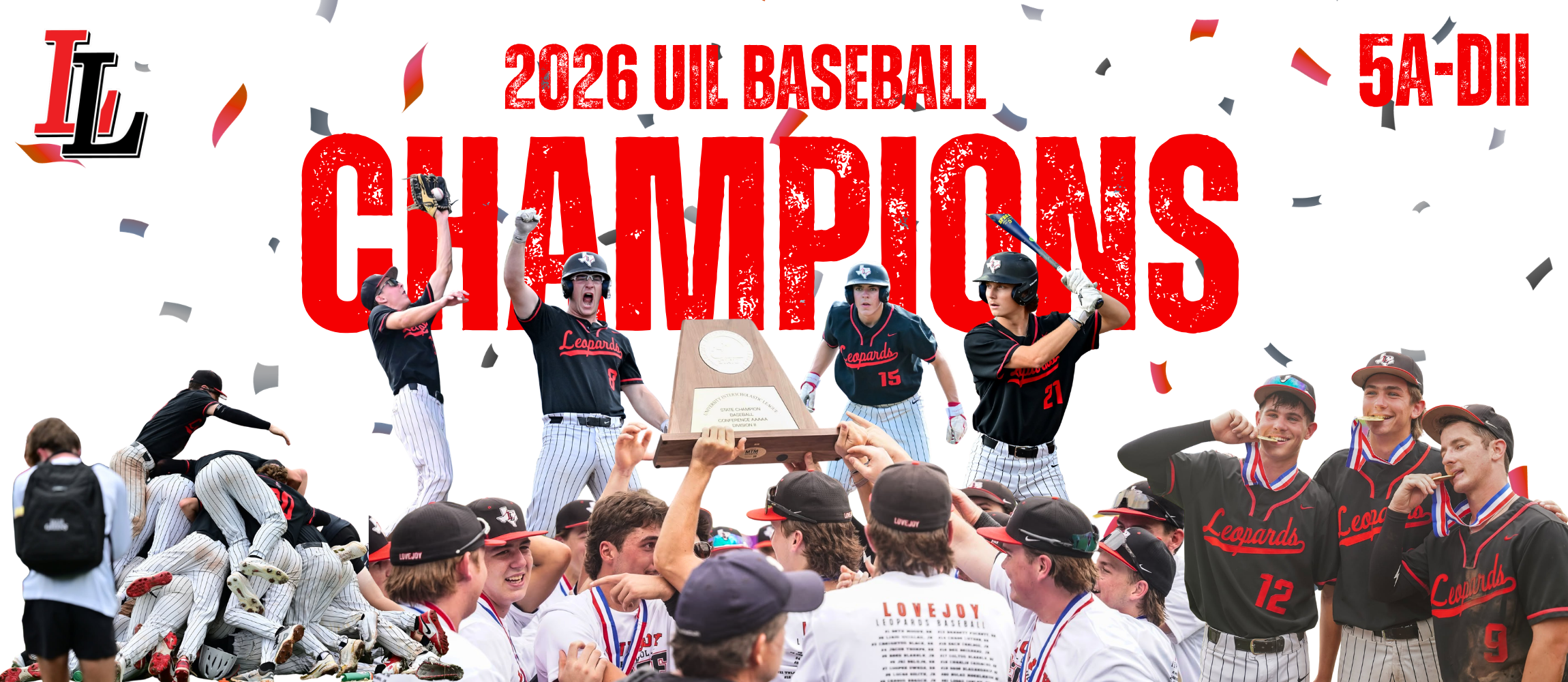 Baseball players celebrate with a trophy. Confetti in the background. Text: "2026 UIL Baseball 5A-DIV Champions".