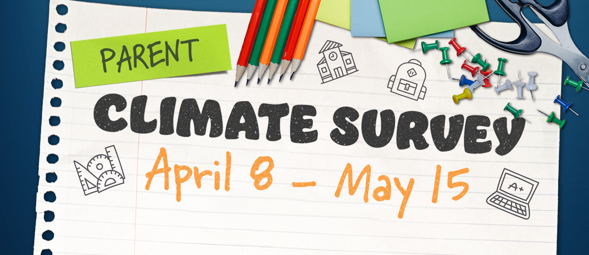 Parent Climate Survey April 8 - May 15