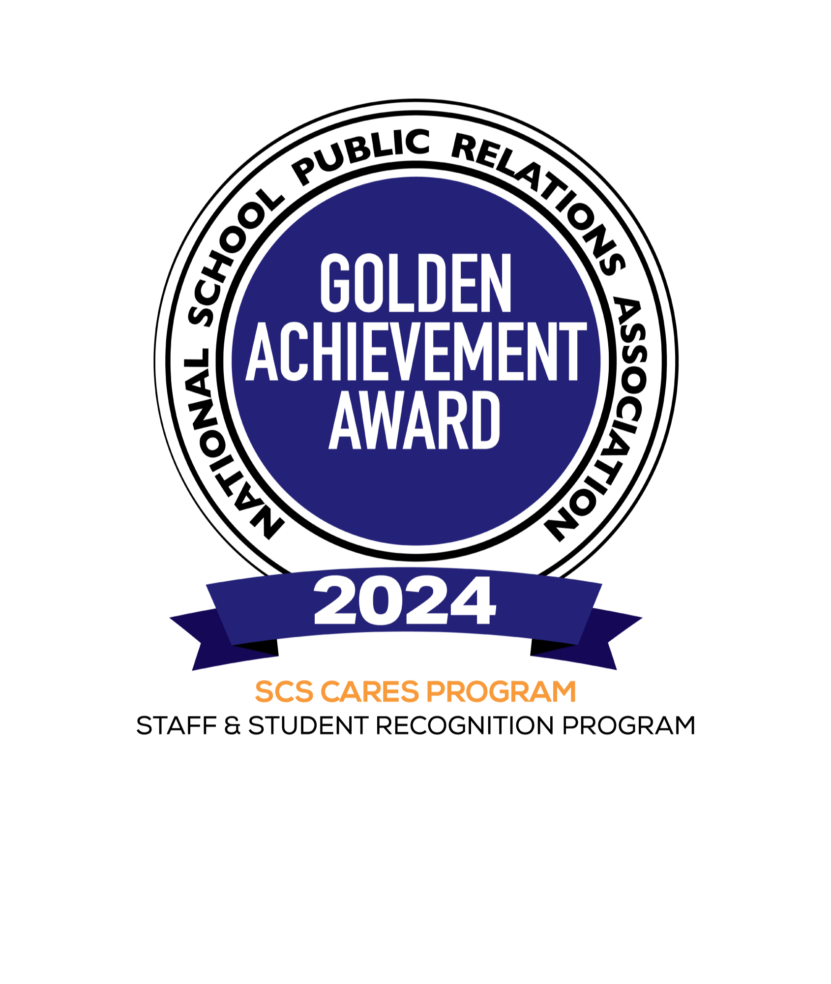 2024 NSPRA Golden Achievement Award for SCS Cares Staff & Student Recognition Program