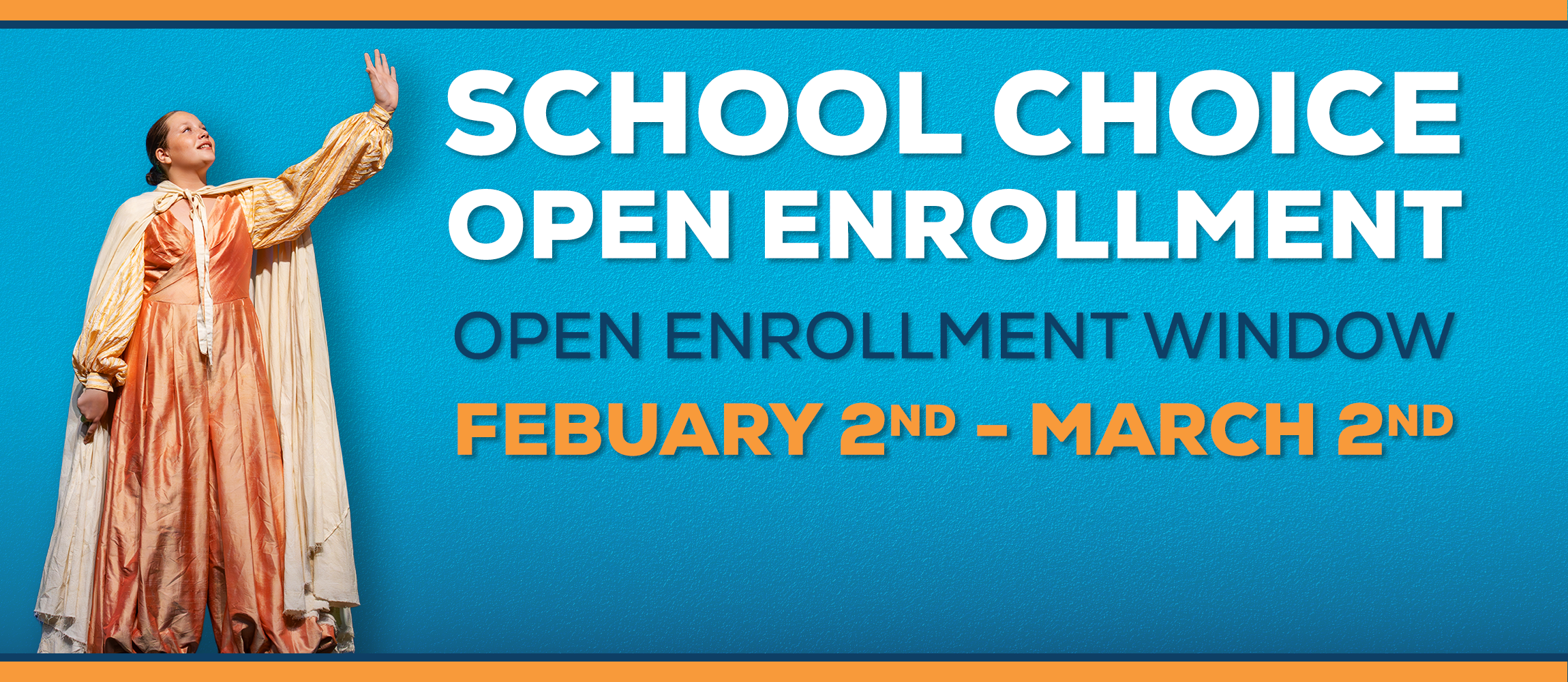 School Choice/Controlled Open Enrollment Window is February 2 - March 2, 2026