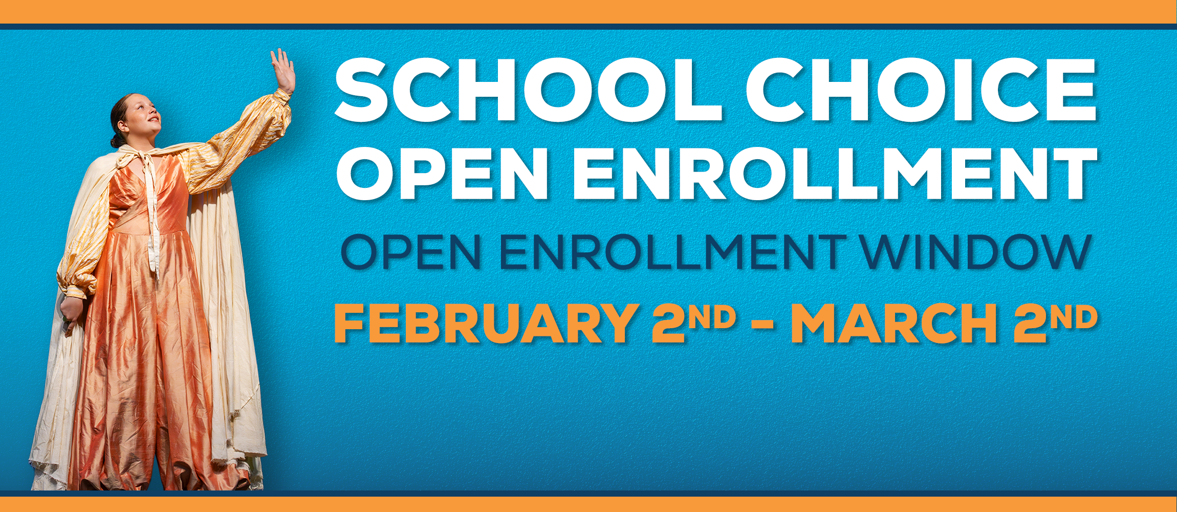 School Choice/Controlled Open Enrollment Window is February 2 - March 2, 2026