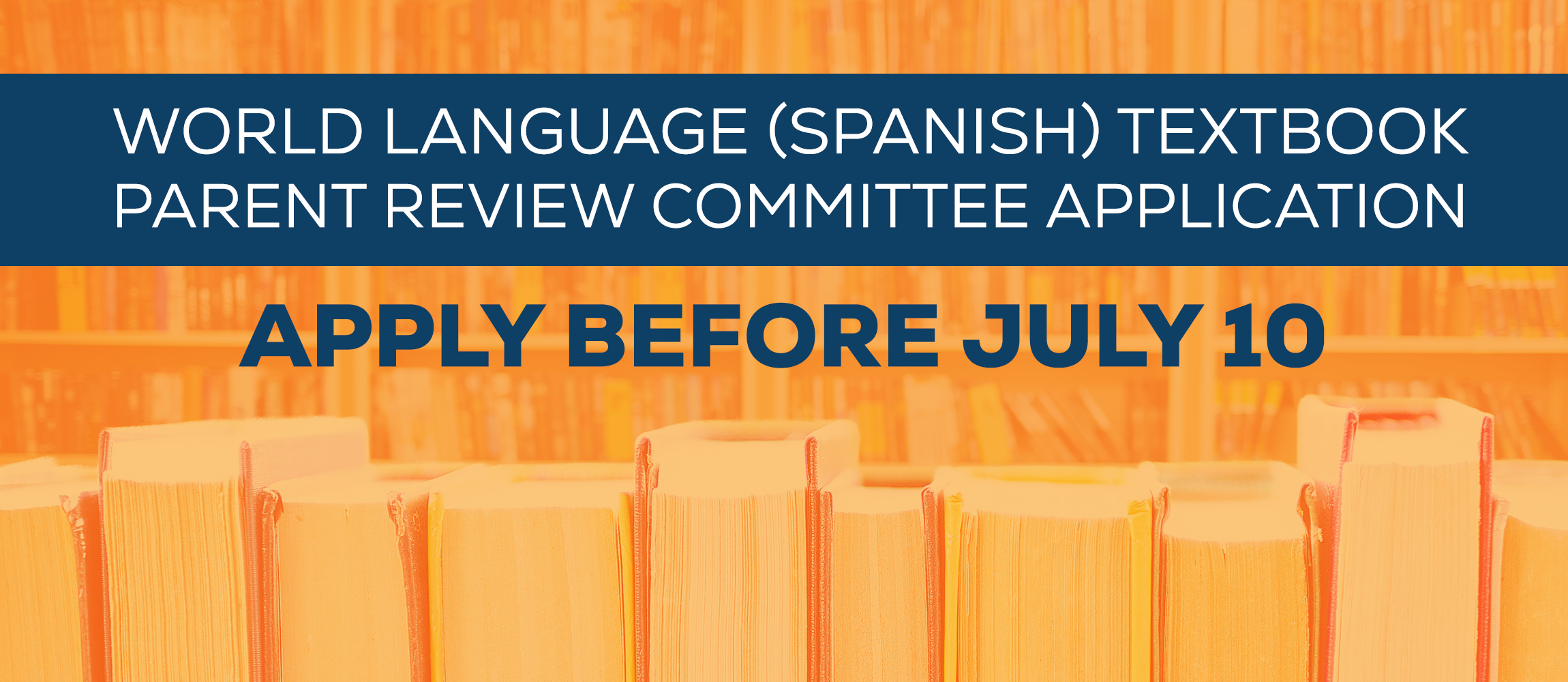 World Language (Spanish) Textbook Parent Review Committee Application | Apply before July 10
