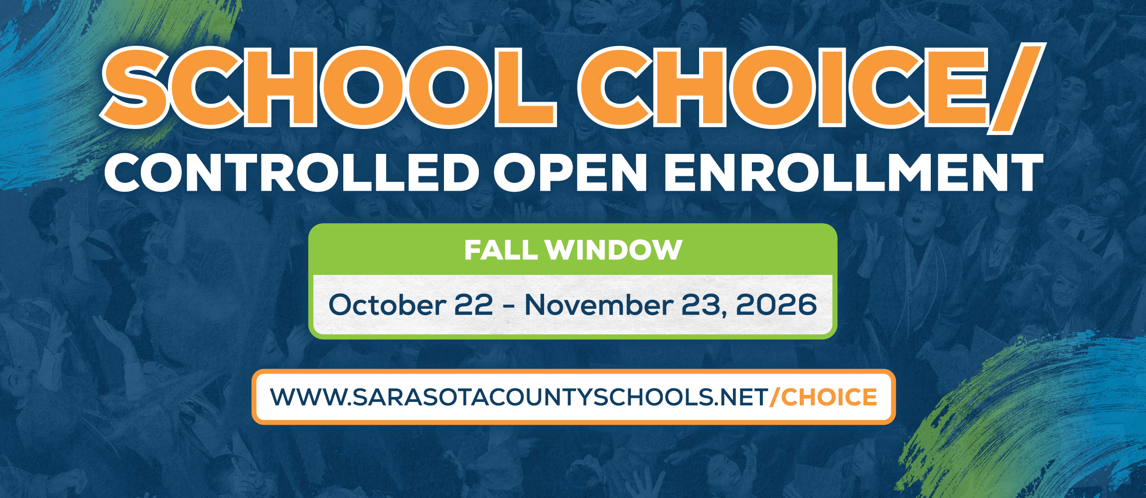 Blue and green design with white text. "SCHOOL CHOICE/CONTROLLED OPEN ENROLLMENT" in bold. "FALL WINDOW" below with date range.