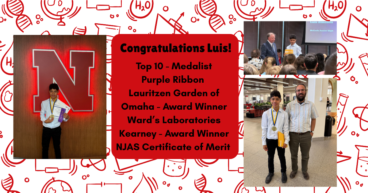 Luis Almanza - Nebraska Science Medalist!