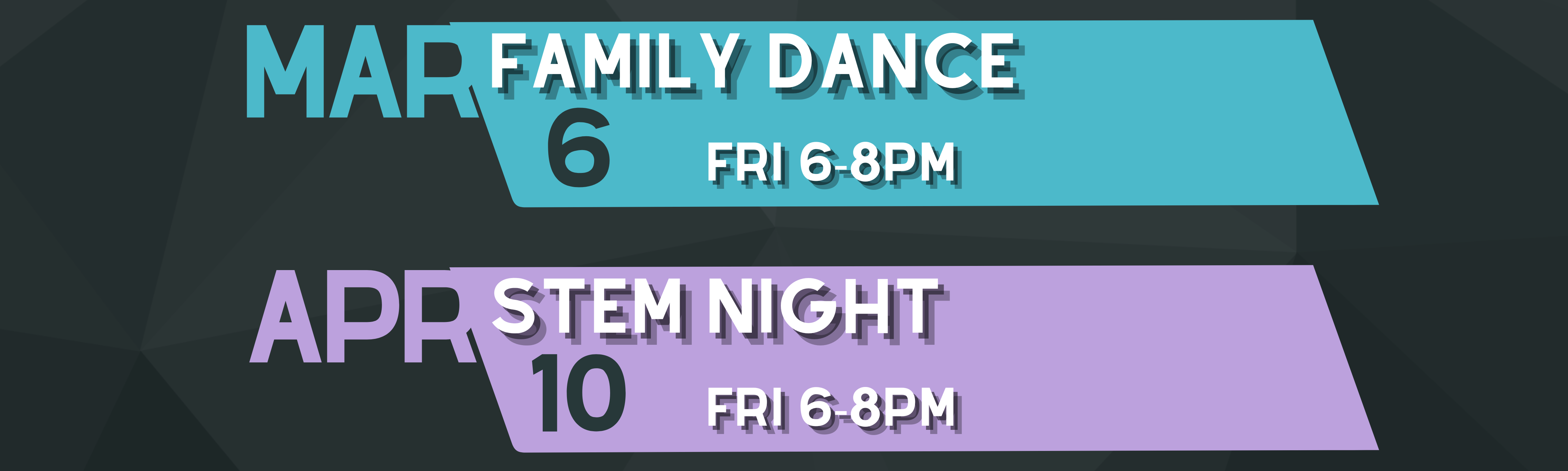 Events Flyer, Oct 3 Fall Social, Oct. 24 Lights the Way, Dec. 5 Book Fair, Jan. 30 Multicultural Night, March 6 Family Dance, Apr 10 STEM Night