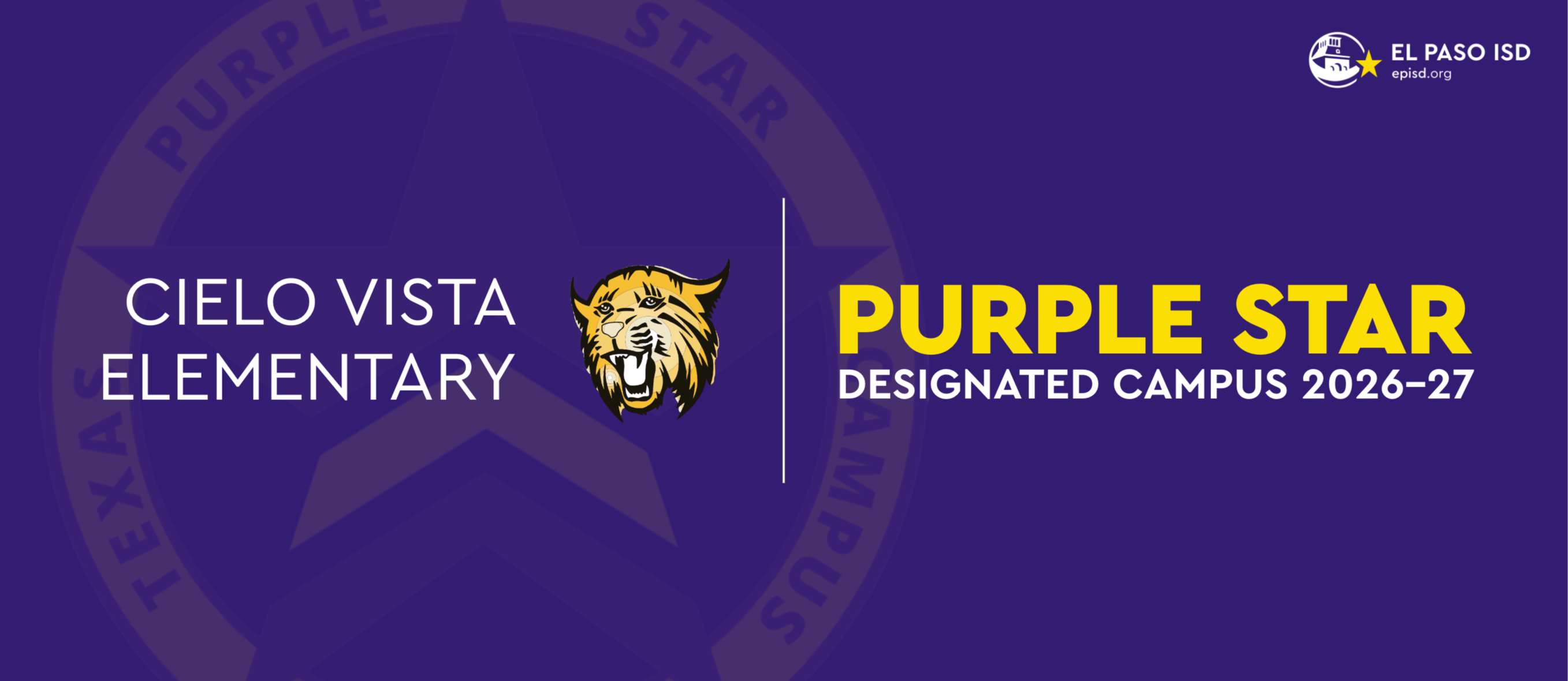 A purple background with white text. Logos of Cielo Vista Elementary and Purple Star, the latter being designated as campus for 2026-27.