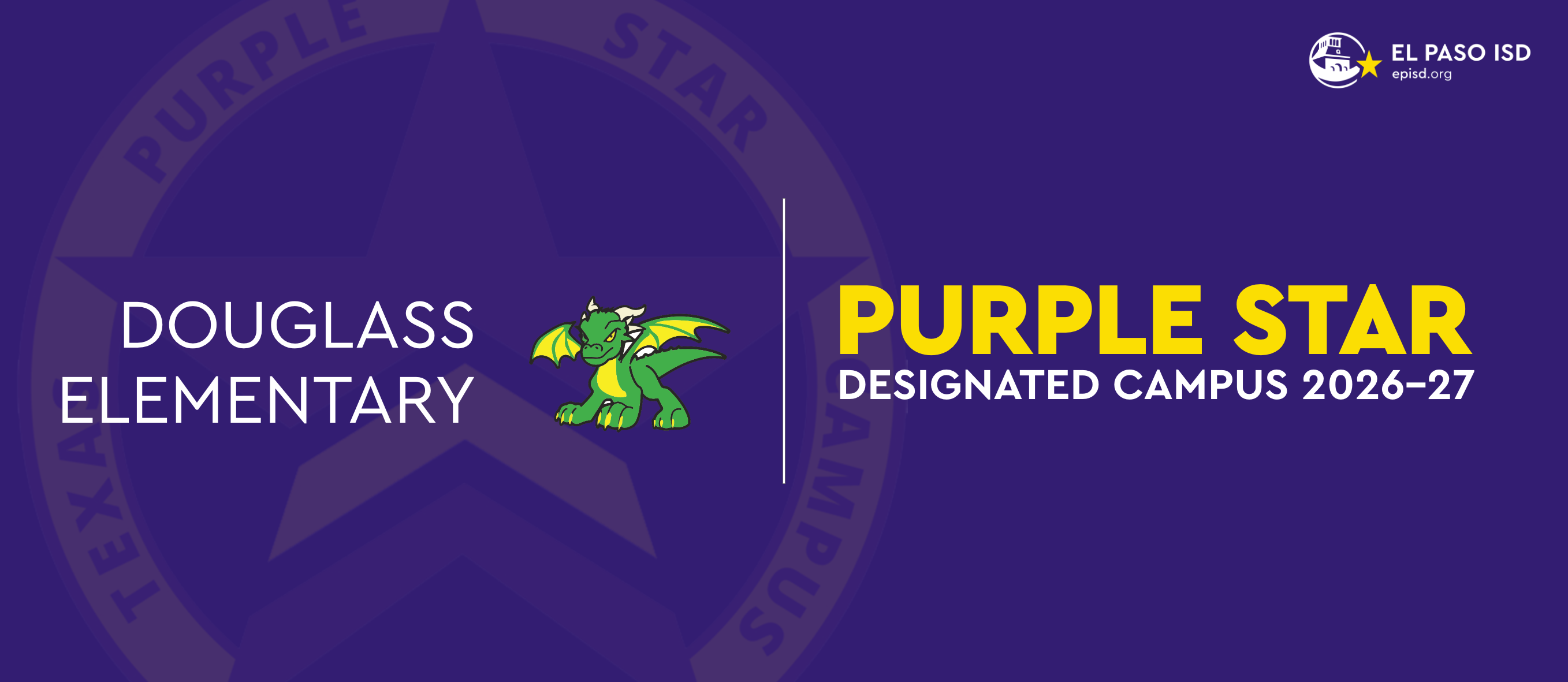 Purple backdrop with a star and text reading "Douglass Elementary" and "Purple Star Designated Campus 2026–27".