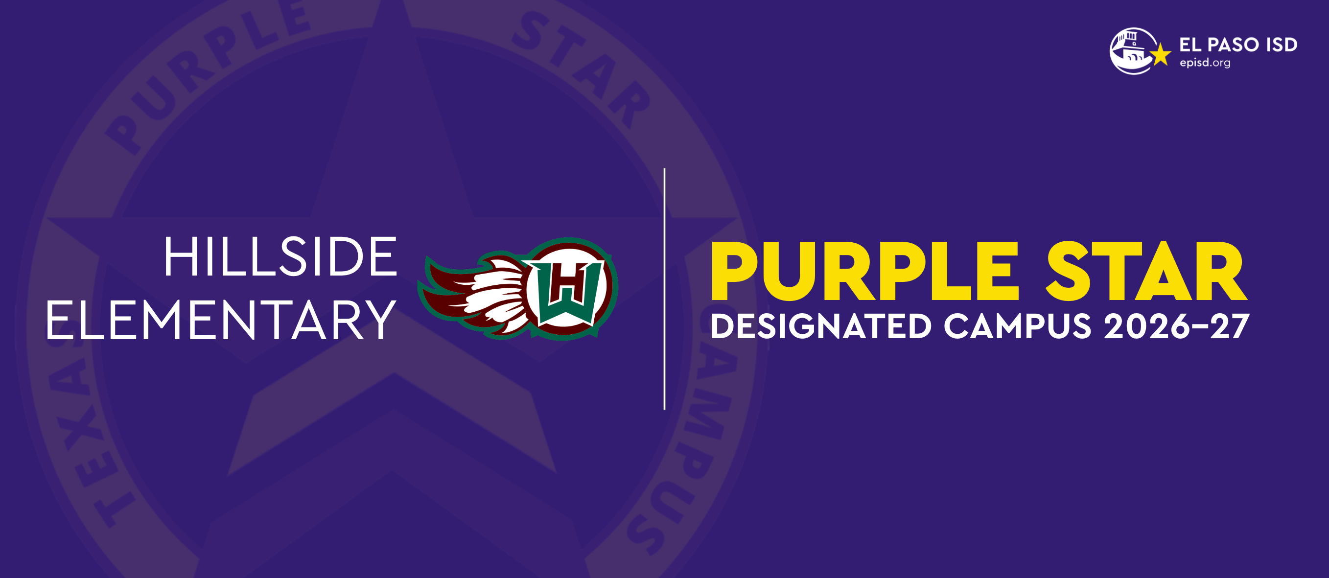 Purple background with white star. Logos for Hillside Elementary and Purple Star Designated Campus 2026-27.