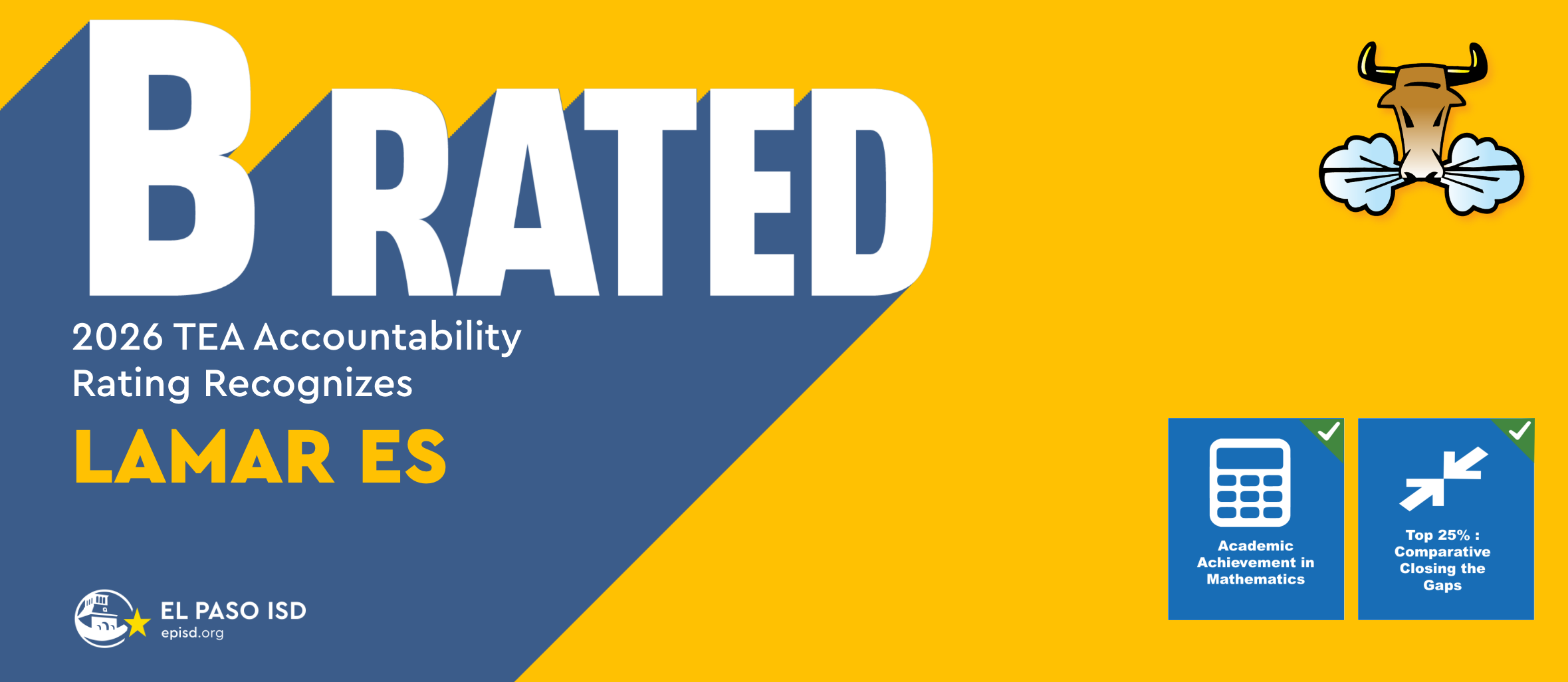 A graphic with a yellow and blue background displays "B RATED" and "2025 TEA Accountability Rating Recognizes LAMAR ES".