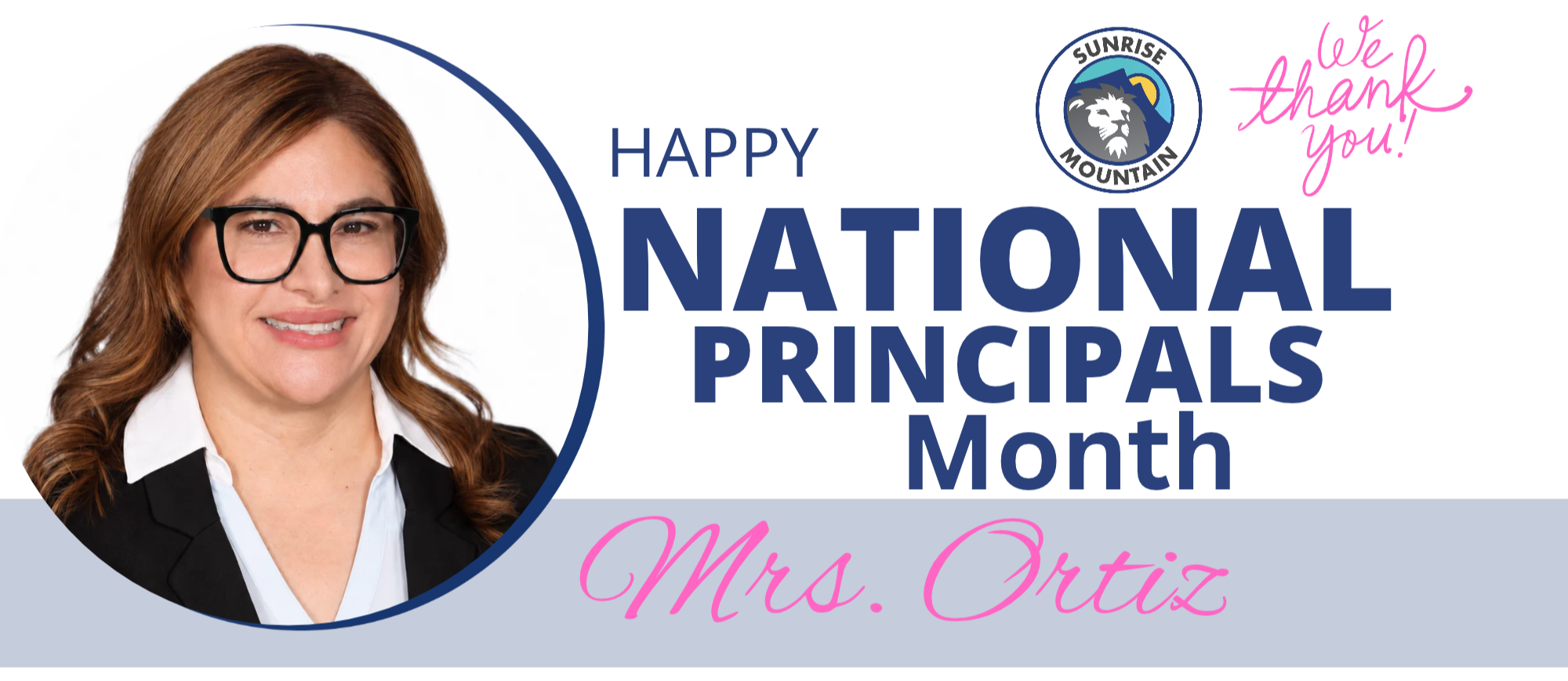 An image shows a smiling woman in glasses and a white shirt. Text reads "HAPPY NATIONAL PRINCIPALS MONTH Mrs. Ortiz."