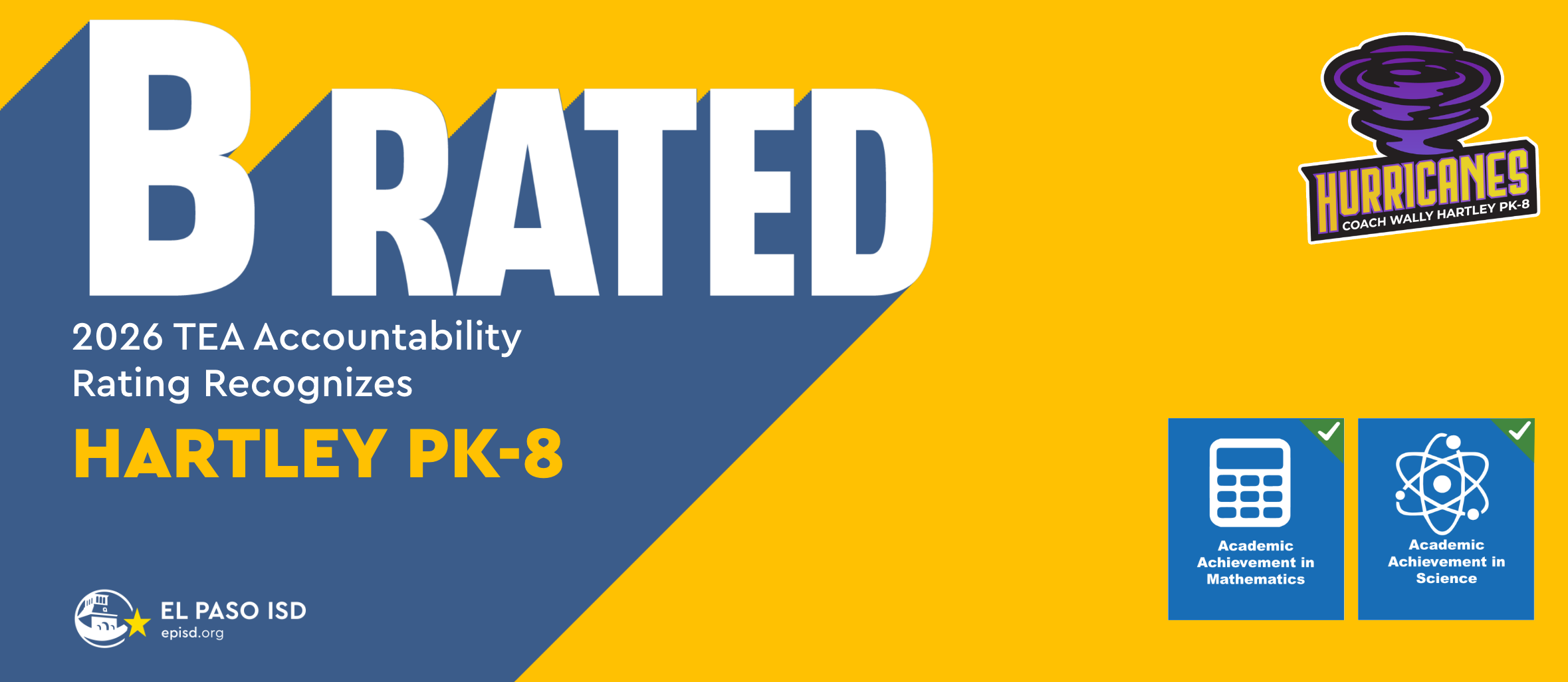 Banner displays "B RATED" and "2026 TEA Accountability Rating Recognizes Hartley PK-8" with logos and icons.