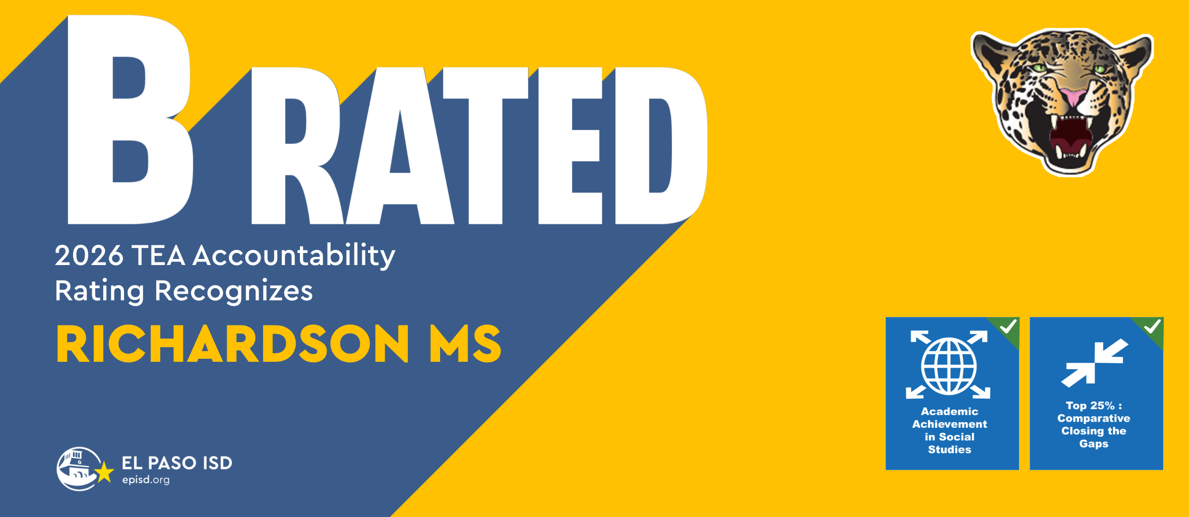 A yellow and blue graphic displays "B Rated" and "2026 TEA Accountability Rating Recognizes Richardson MS". Logos for El Paso ISD and others are present.
