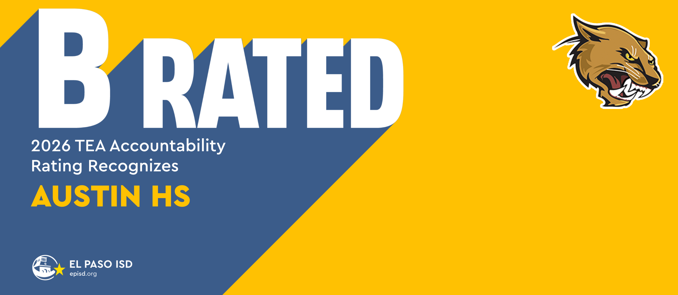 Blue and yellow background with "B RATED" and a brown bear logo. Text reads "2025 TEA Accountability Rating Recognizes AUSTIN HS".