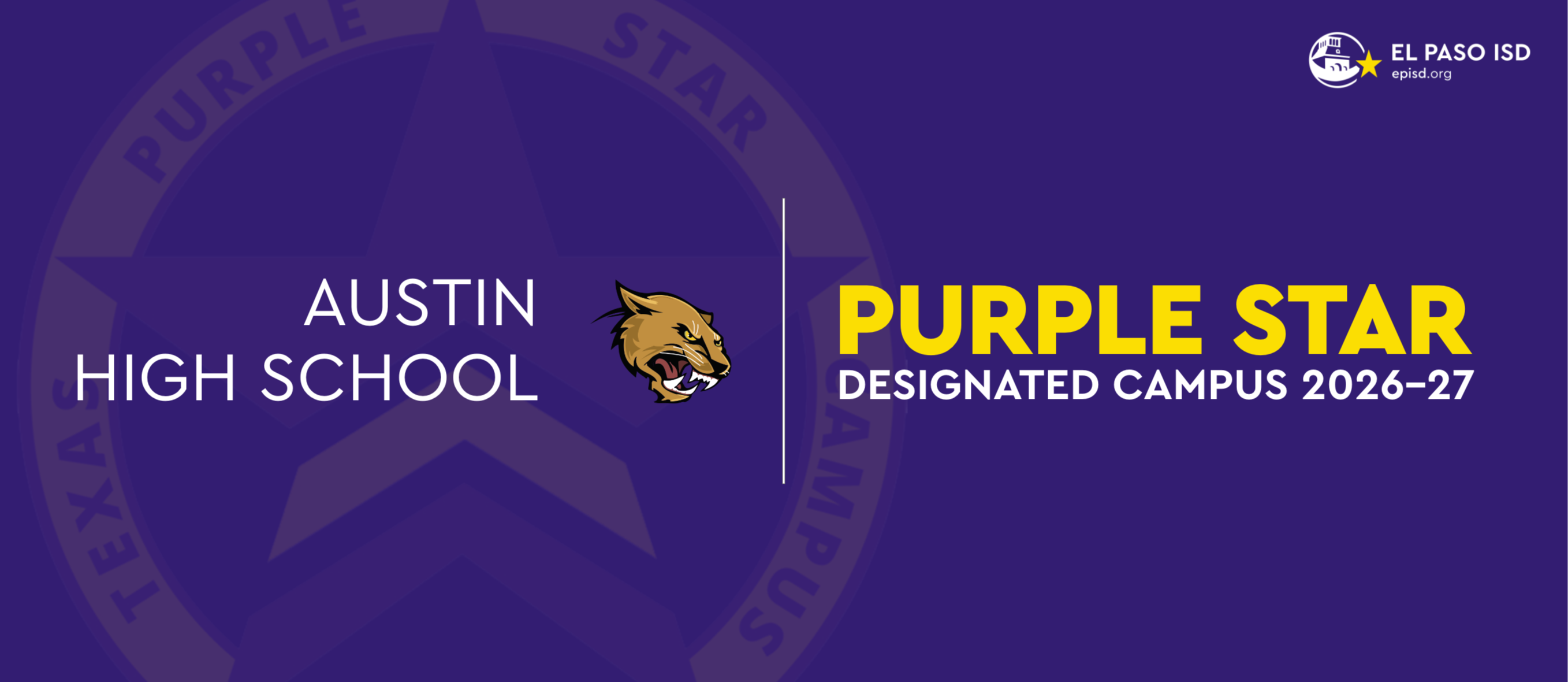 Purple background with "Austin High School" and "Purple Star Designated Campus 2026-27" text. A star logo and an image of a bear.