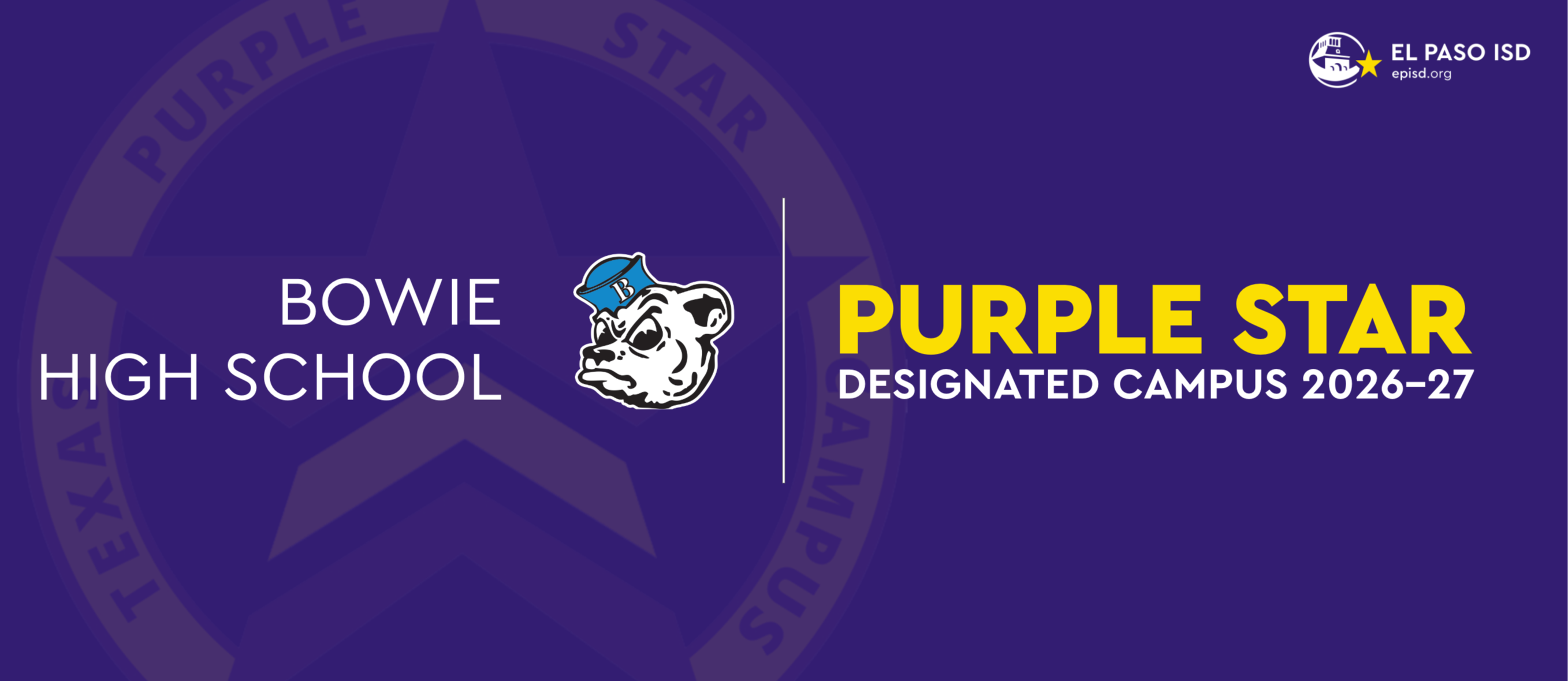Purple background with white text. The logo of Bowie High School with a purple star. Text reads: "Purple Star Designated Campus 2026-27".