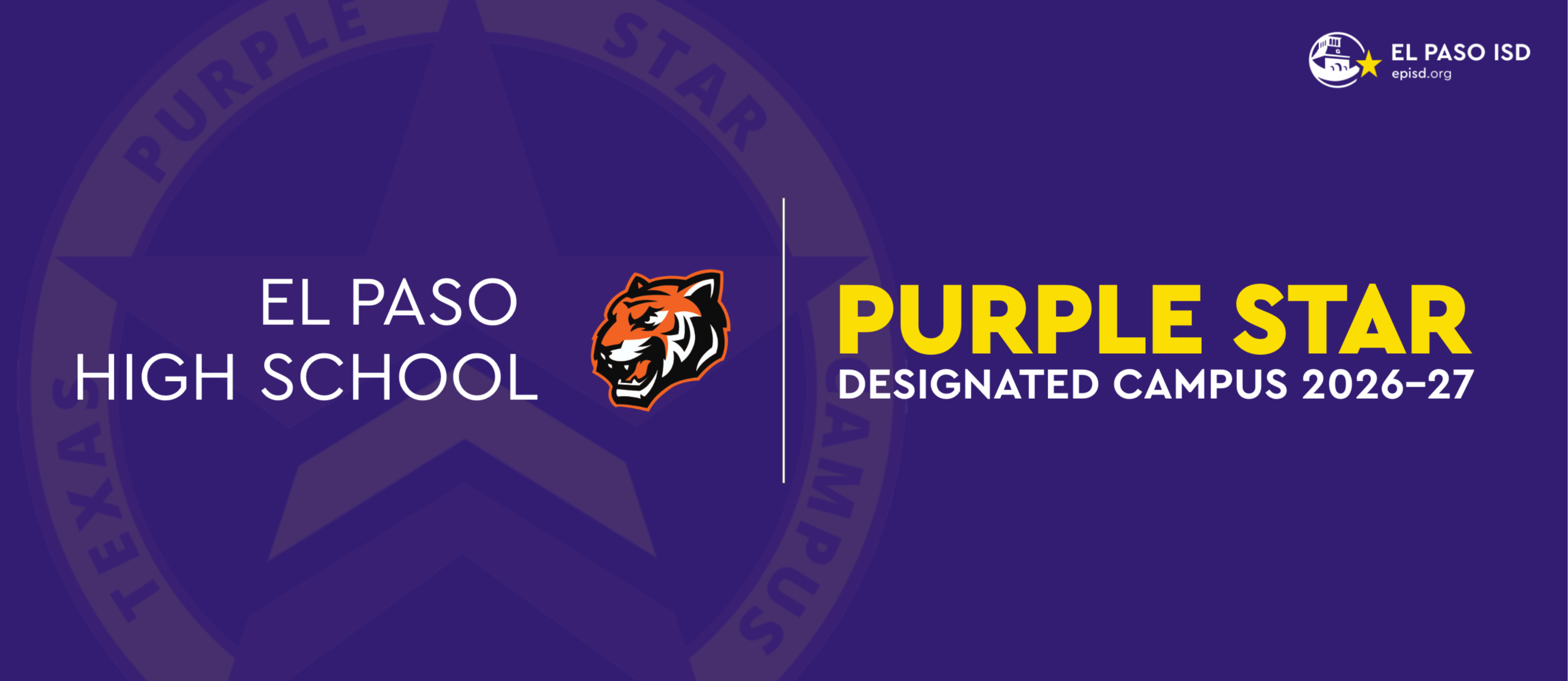 Purple background with white text. Logos include "El Paso High School" and "Purple Star Designated Campus 2026-27" with a tiger logo.