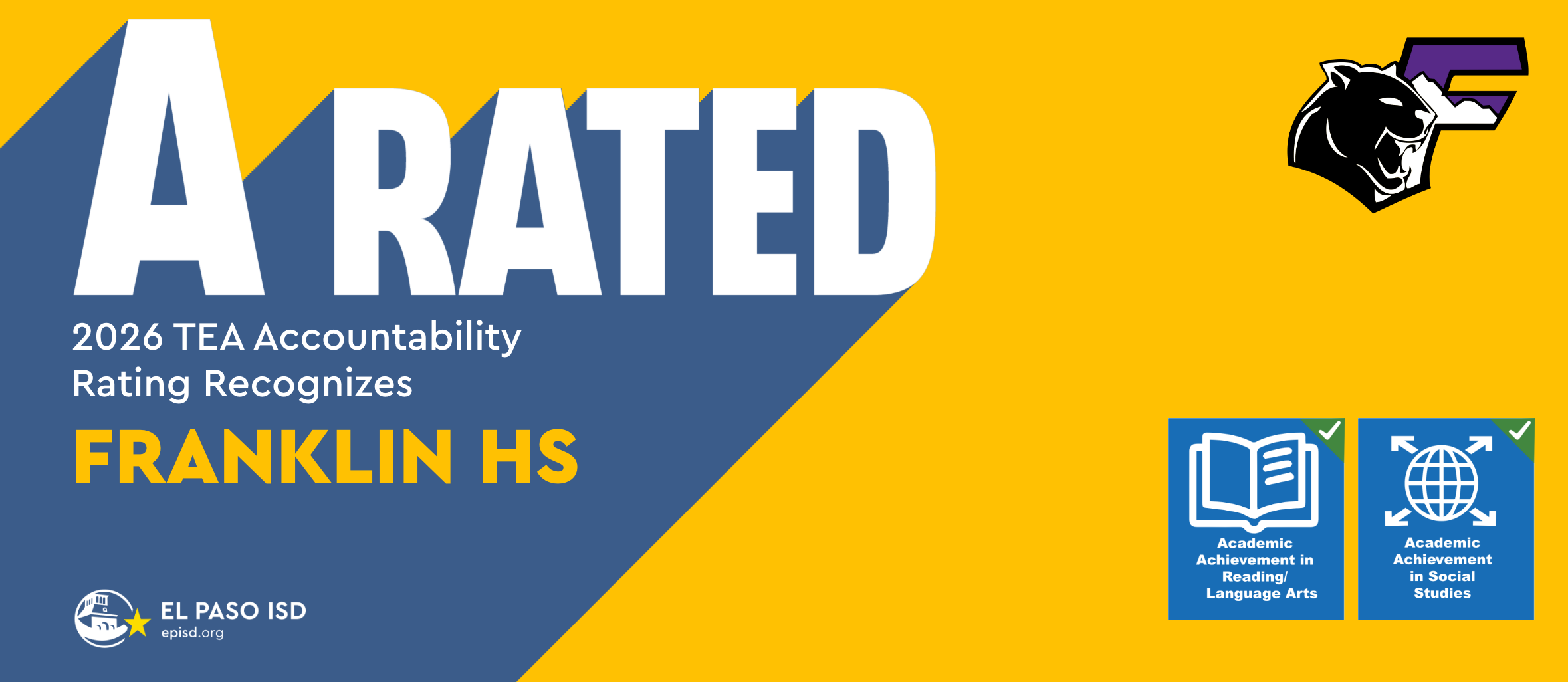 Yellow and blue graphic with "A Rated" in white font, 2024 TEA Accountability Rating. Logos of Franklin HS, El Paso ISD, and two blue icons below.