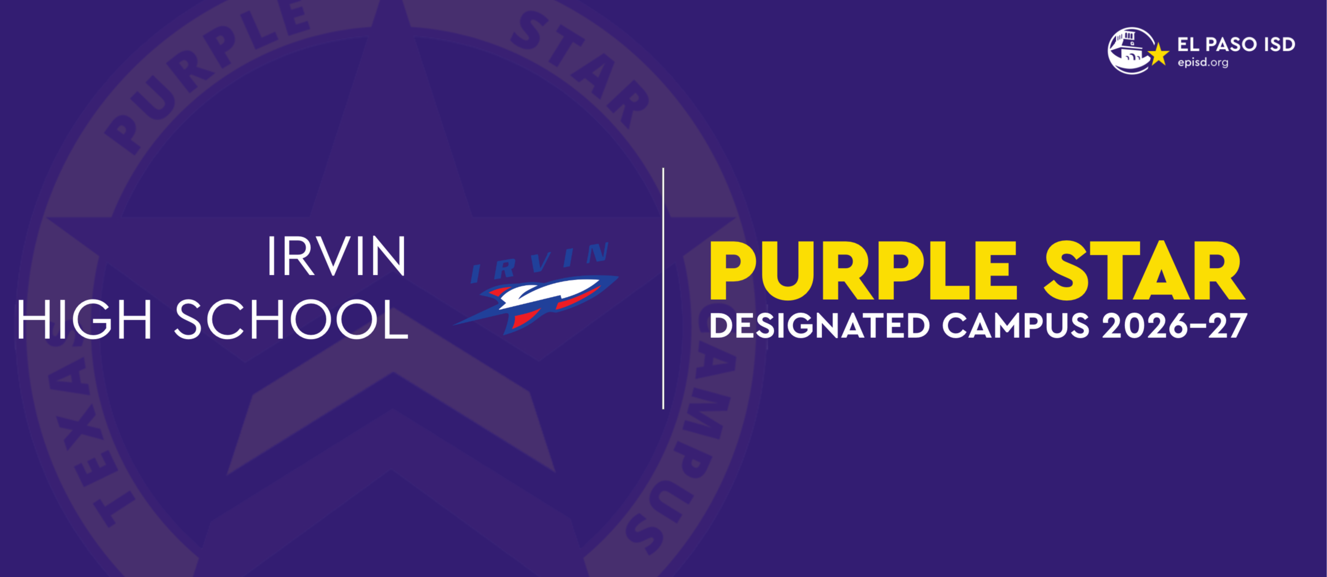 A purple background displays a star logo with "Irvin High School" and "Purple Star Designated Campus 2026-27".