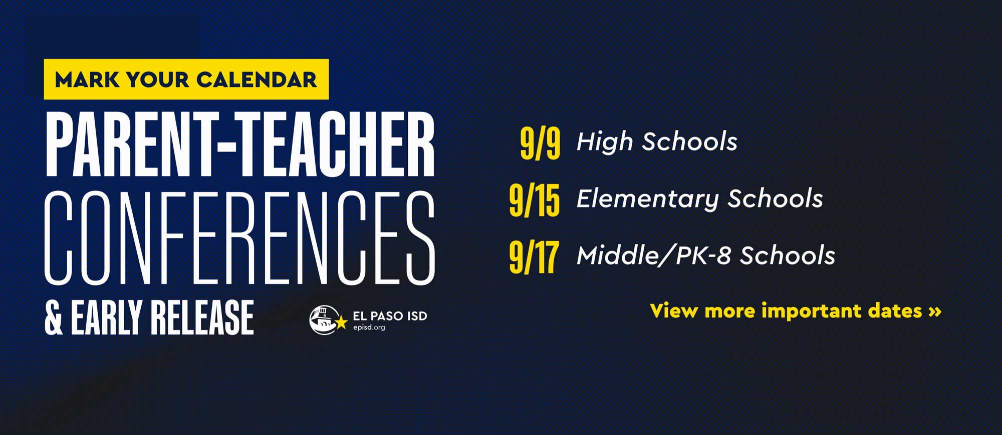 An informational poster with blue background lists dates for Parent-Teacher Conferences for High, Elementary, and Middle/PK-8 Schools.