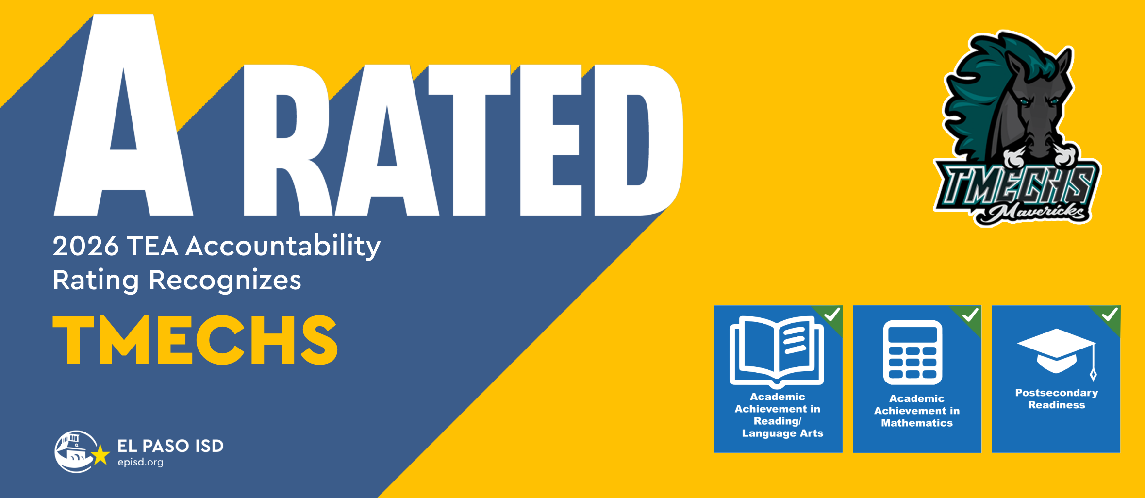 Blue and yellow background with white text: "A RATED 2026 TEA Accountability Rating Recognizes TMECHS". Logos for El Paso ISD and TMECHS.